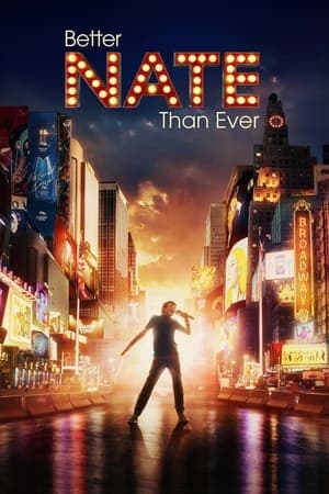 Poster phim Nate Tốt Hơn Bao Giờ Hết