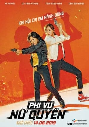 Poster phim Phi Vụ Nữ Quyền