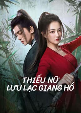 Poster phim Thiếu Nữ Lưu Lạc Giang Hồ