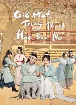 Poster phim Gió Mát Trăng Thanh Hoa Đua Nở