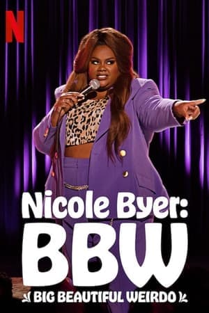 Poster phim Nicole Byer: Đẹp, Ngoại Cỡ, Lập Dị