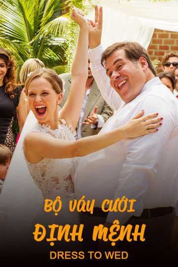 Poster phim Bộ Váy Cưới Định Mệnh