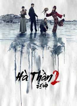 Poster phim Hà Thần 2