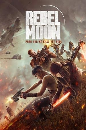 Poster phim Rebel Moon - Phần 2: Kẻ Khắc Vết Sẹo