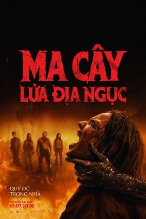 Poster phim Ma Cây 6: Lửa Địa Ngục