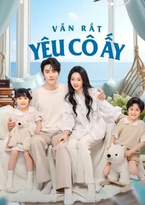 Poster phim Vẫn Rất Yêu Cô Ấy