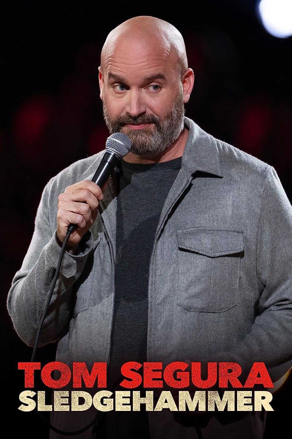 Poster phim Tom Segura: Búa Tạ