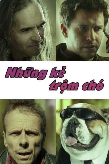 Poster phim Những Kẻ Trộm Chó