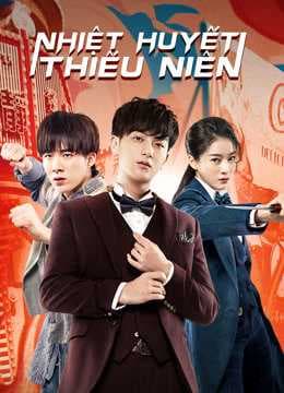 Poster phim Nhiệt Huyết Thiếu Niên