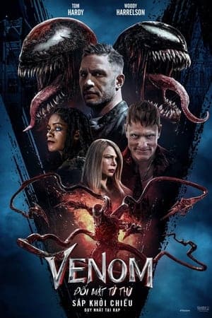 Poster phim Venom 2 : Đối Mặt Tử Thù