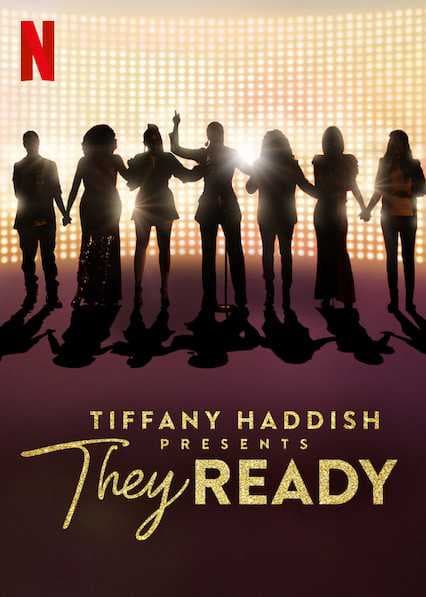 Poster phim Tiffany Haddish Giới Thiệu: Họ Đã Sẵn Sàng (Phần 1)