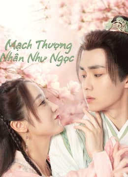 Poster phim Mạch Thượng Nhân Như Ngọc