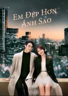 Poster phim Em Đẹp Hơn Ánh Sao
