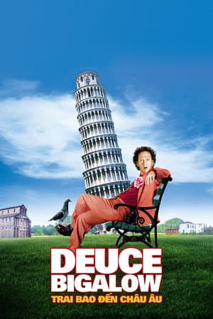 Poster phim Deuce Bigalow: Trai Bao Đến Châu Âu