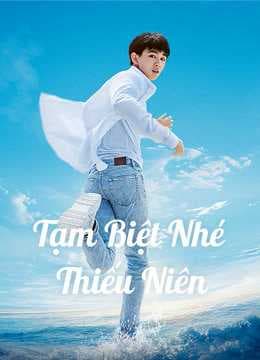 Poster phim Tạm Biệt Nhé Thiếu Niên