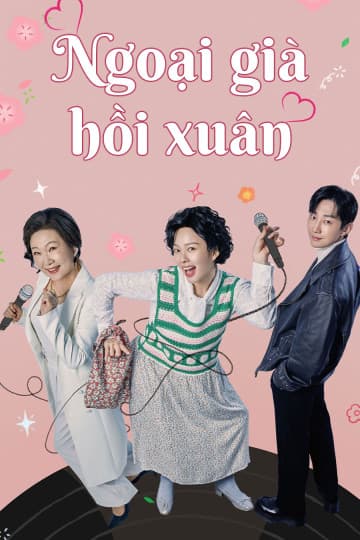 Poster phim Ngoại Già Hồi Xuân