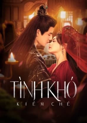 Poster phim Tình Khó Kiềm Chế