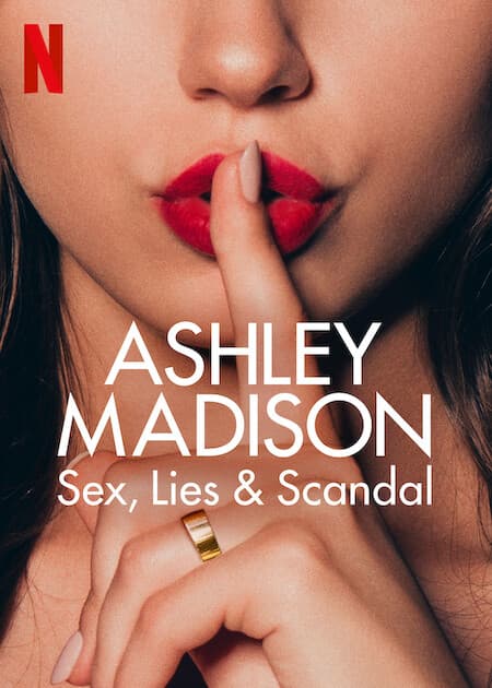 Poster phim Ashley Madison: Tình Dục, Lừa Dối Và Bê Bối