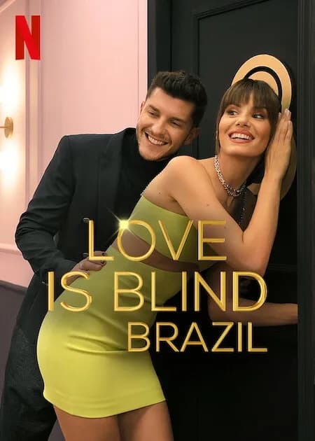 Poster phim Yêu Là Mù Quáng Brazil (Phần 1)