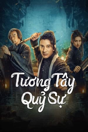 Poster phim Tương Tây Quỷ Sự