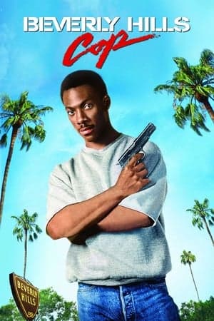Poster phim Cảnh Sát Vùng Beverly Hill