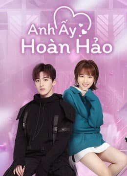 Poster phim Anh Ấy Hoàn Hảo