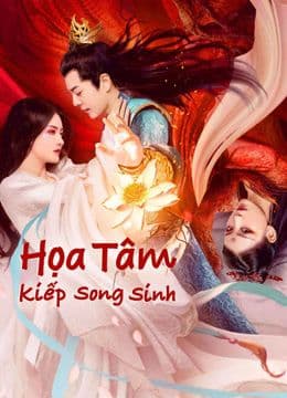 Poster phim Họa Tâm: Song Sinh Kiếp