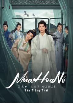 Poster phim Mùa Hoa Nở Gặp Lại Người