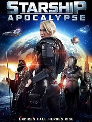 Poster phim Starship: Ngày Tận Thế