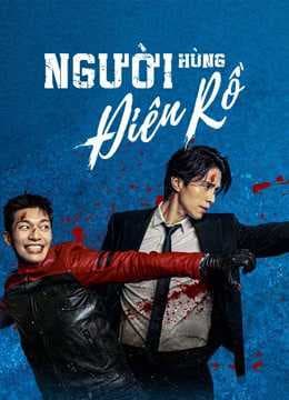 Poster phim Người Hùng Điên Rồ