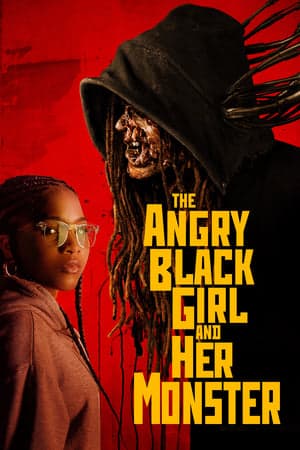 Poster phim The Angry Black Girl And Her Monster