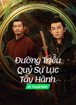 Poster phim Đường Triều Quỷ Sự Lục 2: Tây Hành