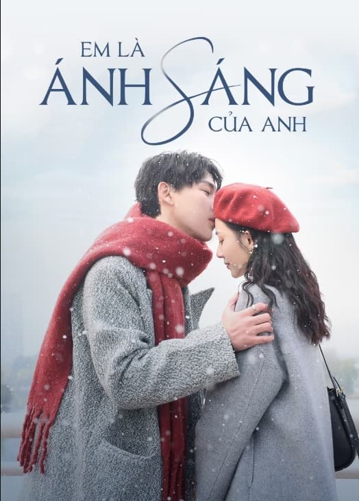 Poster phim Em Là Ánh Sáng Của Anh