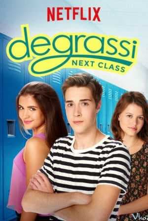 Poster phim Trường Degrassi: Lớp Kế Tiếp (Phần 3)
