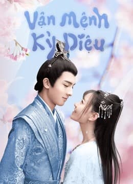 Poster phim Vận Mệnh Kỳ Diệu