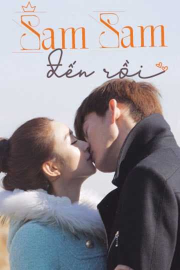 Poster phim Sam Sam Đến Rồi