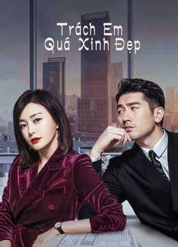 Poster phim Trách Em Quá Xinh Đẹp