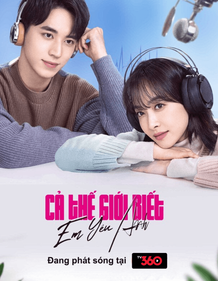 Poster phim Cả Thế Giới Biết Em Yêu Anh