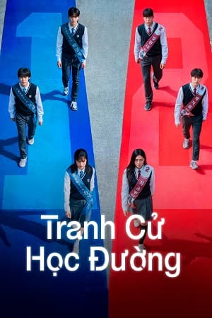 Poster phim Tranh Cử Học Đường