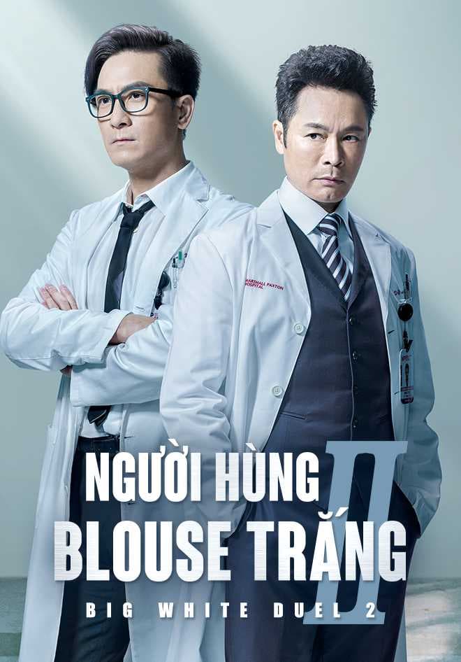 Poster phim Người Hùng Blouse Trắng (Phần 2)