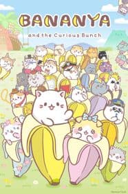 Poster phim Bananya: Fushigi Na Nakama-tachi