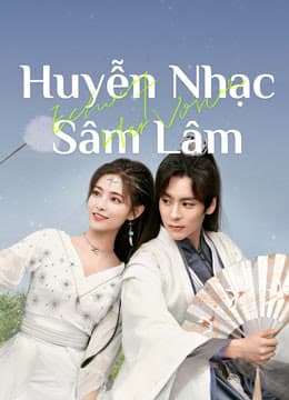 Poster phim Huyễn Nhạc Sâm Lâm