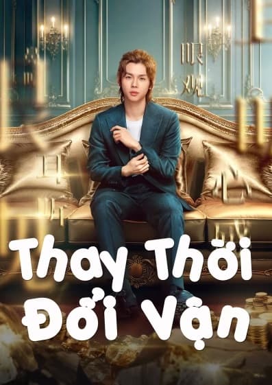 Poster phim Thay Thời Đổi Vận