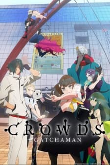 Poster phim Gatchaman Crowds