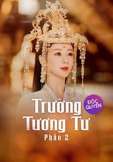 Poster phim Trường Tương Tư 2
