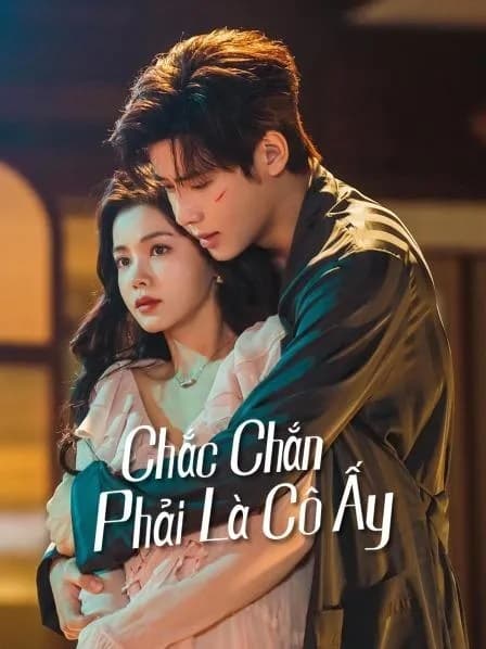 Poster phim Chắc Chắn Phải Là Cô Ấy